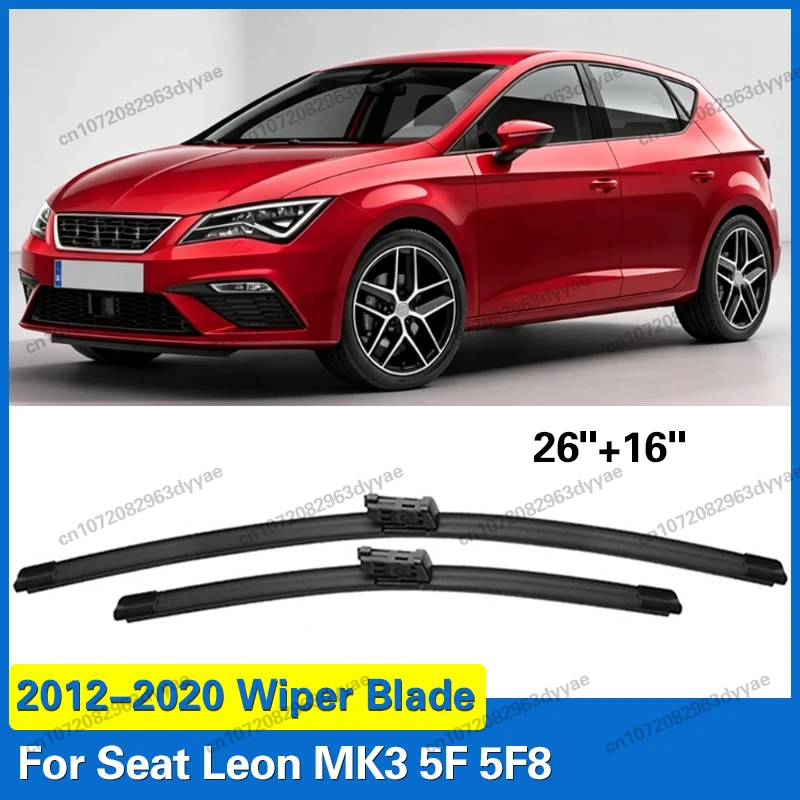 

2PCS Car Front Wiper Blades For Seat Leon MK3 5F 5F8 2012 - 2020 Windshield Windscreen Accessories 26"+16"
