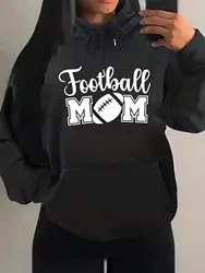 Football Mom Funny Letter Graphic Sweatshirts Woman Simple Casual Hoodies Street Loose Hoodie New Fleece Autumn Sportswears