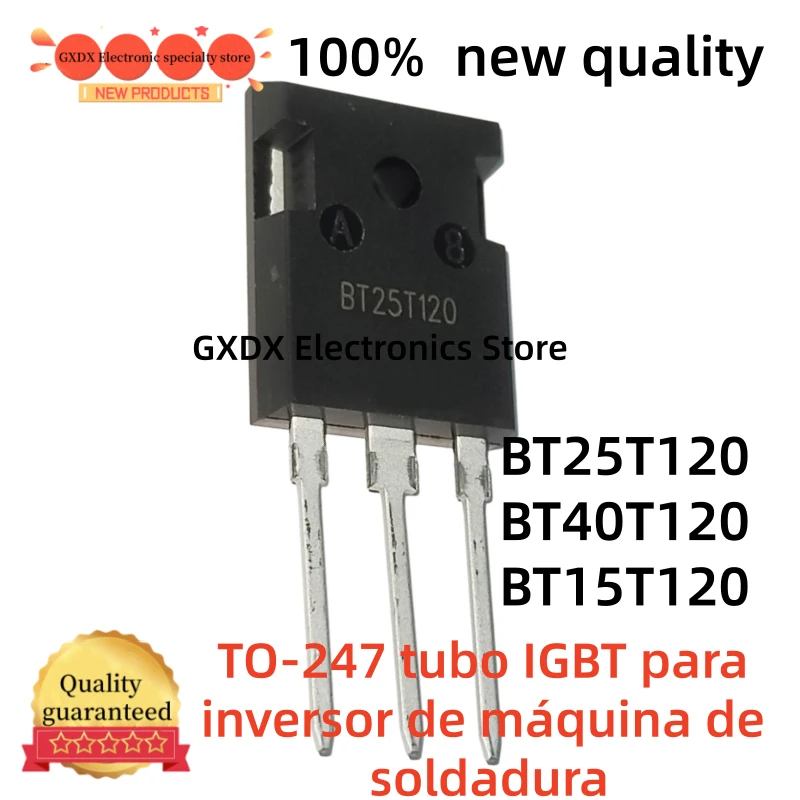 

10-20 шт. 100% новые транзисторы IGBT BT40T120 BT25T120 BT15T120 TO247 40T120 25T120 15T120 для инверторных сварочных аппаратов