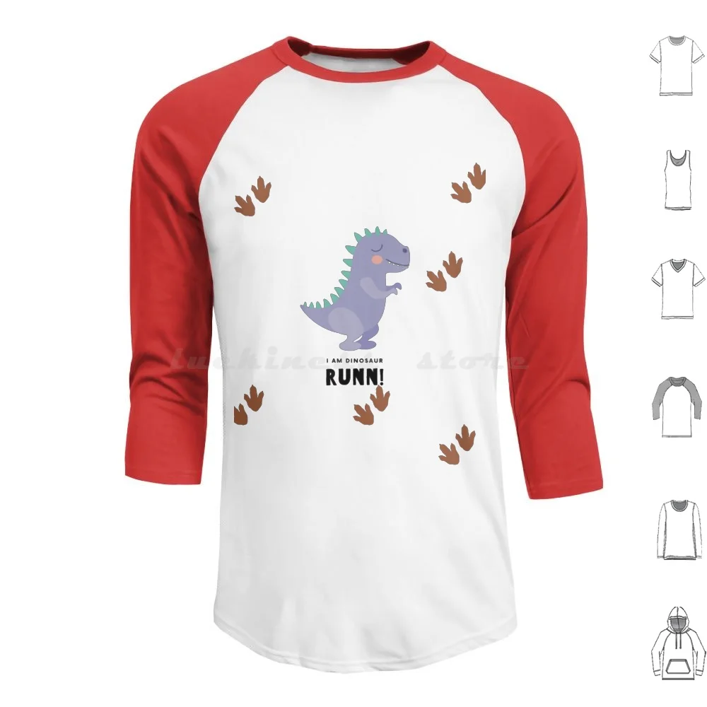 I Am Dinosaur Runn! Hoodie cotton Long Sleeve Rex Dinosaur Humor Funny Clap Your Hands Happy Song Trex Tyrannosaurus Rex