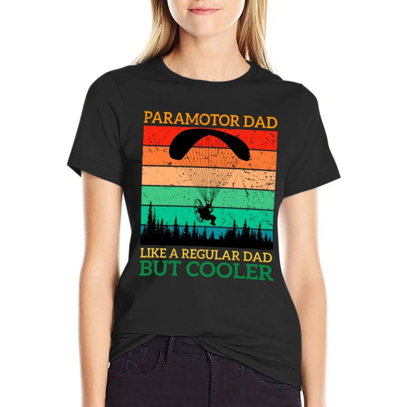 Paramotor Dad Like A Regular Dad But Cooler Vintage paramotoring T-Shirt summer top summer tops female plain t shirts for Women