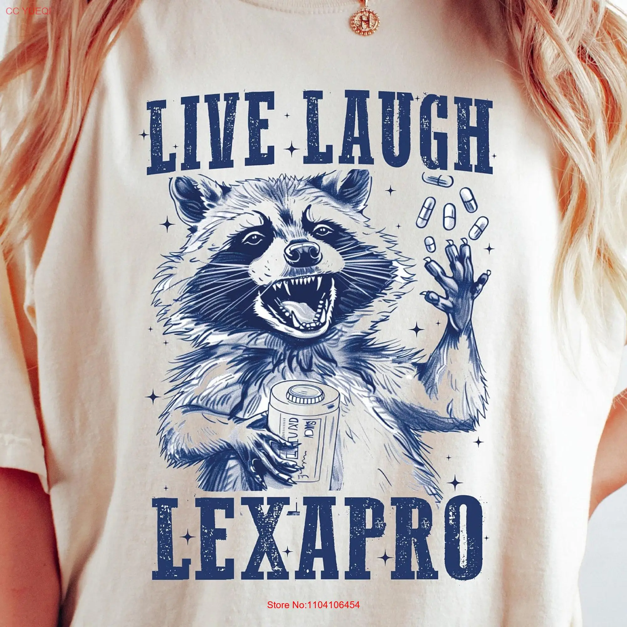 Live Laugh Lexapro T Shirt Funny Raccoon Meme Comfort Aesthetic Woman Clothing long or short sleeves