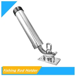 316 Stainless Steel Fishing Rod Holder 360 Degree Rotation Outrigger Fishing Pole Support Heavy Duty For Boat Marine High Qulity