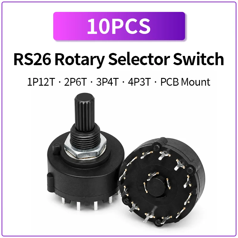 10PCS RS26 SR26 Rotary Selector Switch 1P12T 2P6T 3P4T 4P3T Multi Position PCB Mount Electronic Component