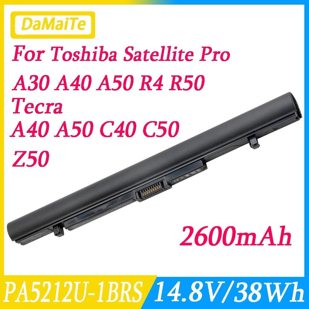 PA5212U-1BRS PABAS283 Battery For with Toshiba Satellite A30 A40 A50 R4 C40 C50 Z50 C50-B Toshiba Satellite Pro A40 A50 R40 R50