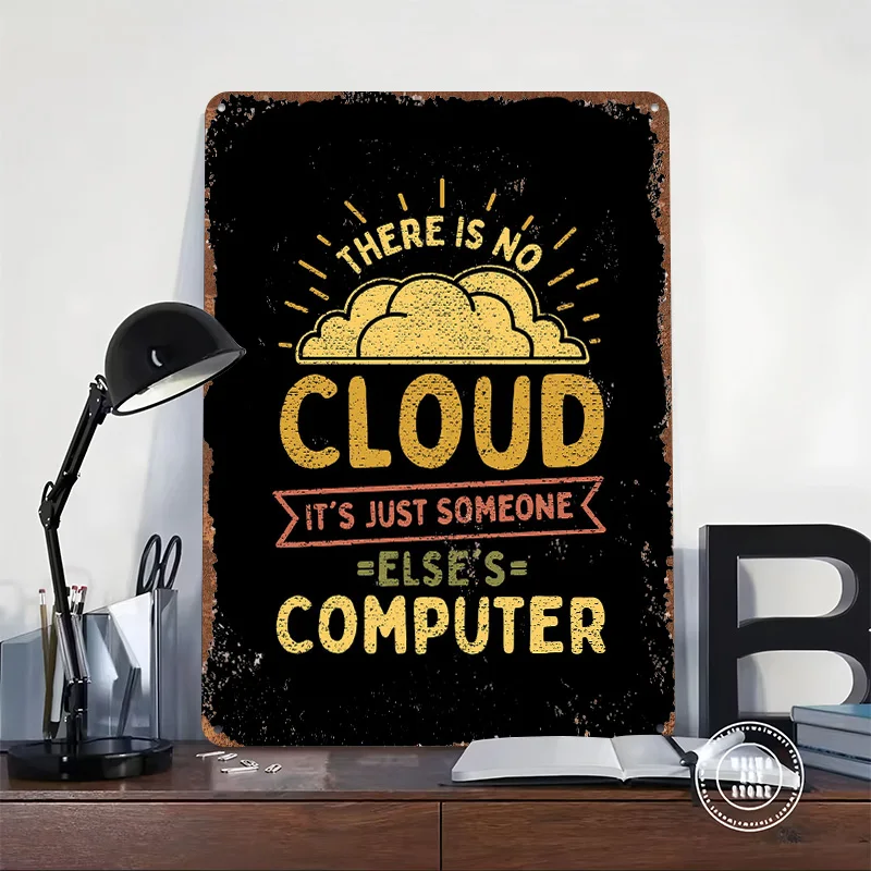 There Is No Cloud Its Tinplate Poster Customized Wall Art Vintage Metal Signs Retro Tin Plaque for House Wand Deko Office Decor