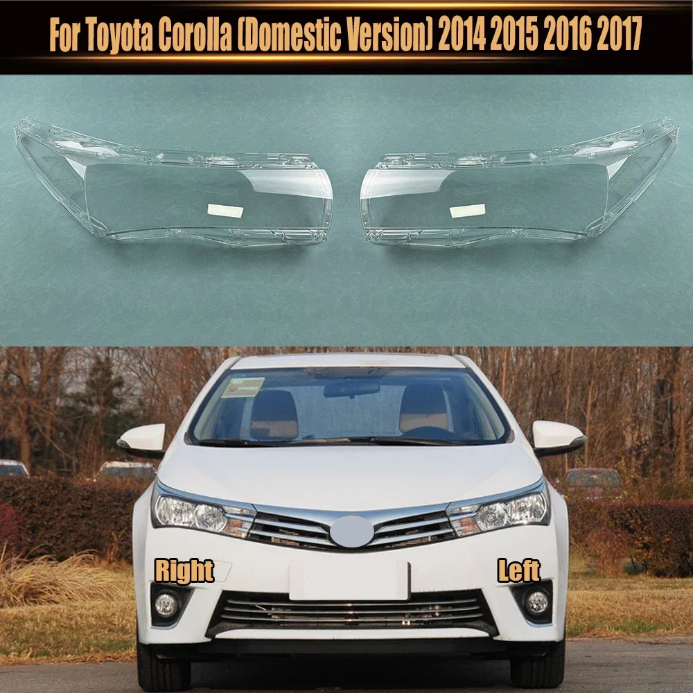 

For Toyota Corolla (Domestic Version) 2014-2017 Lampshade Headlamp Cover Lamp Shell Mask Headlight Shade Plexiglass