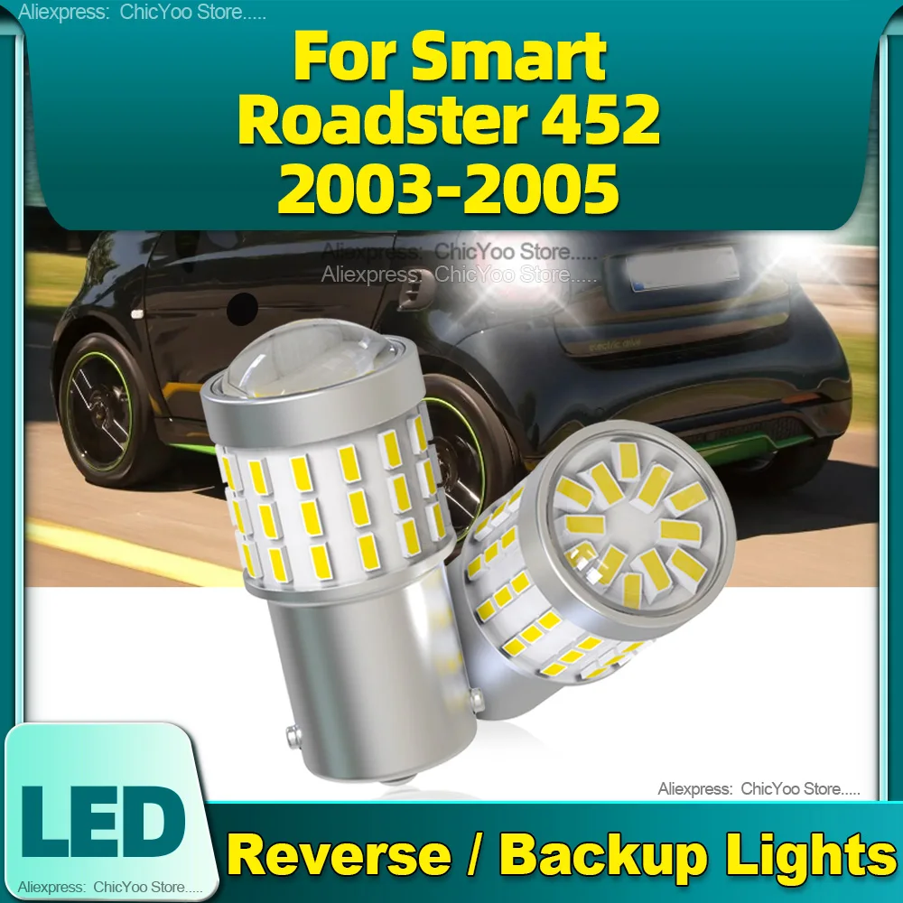 

2PCS Car LED Bulb P21W 1156 BA15S 6000K White Auto Reverse Lamps Lights Super Bright For Smart Roadster 452 2003 2004 2005