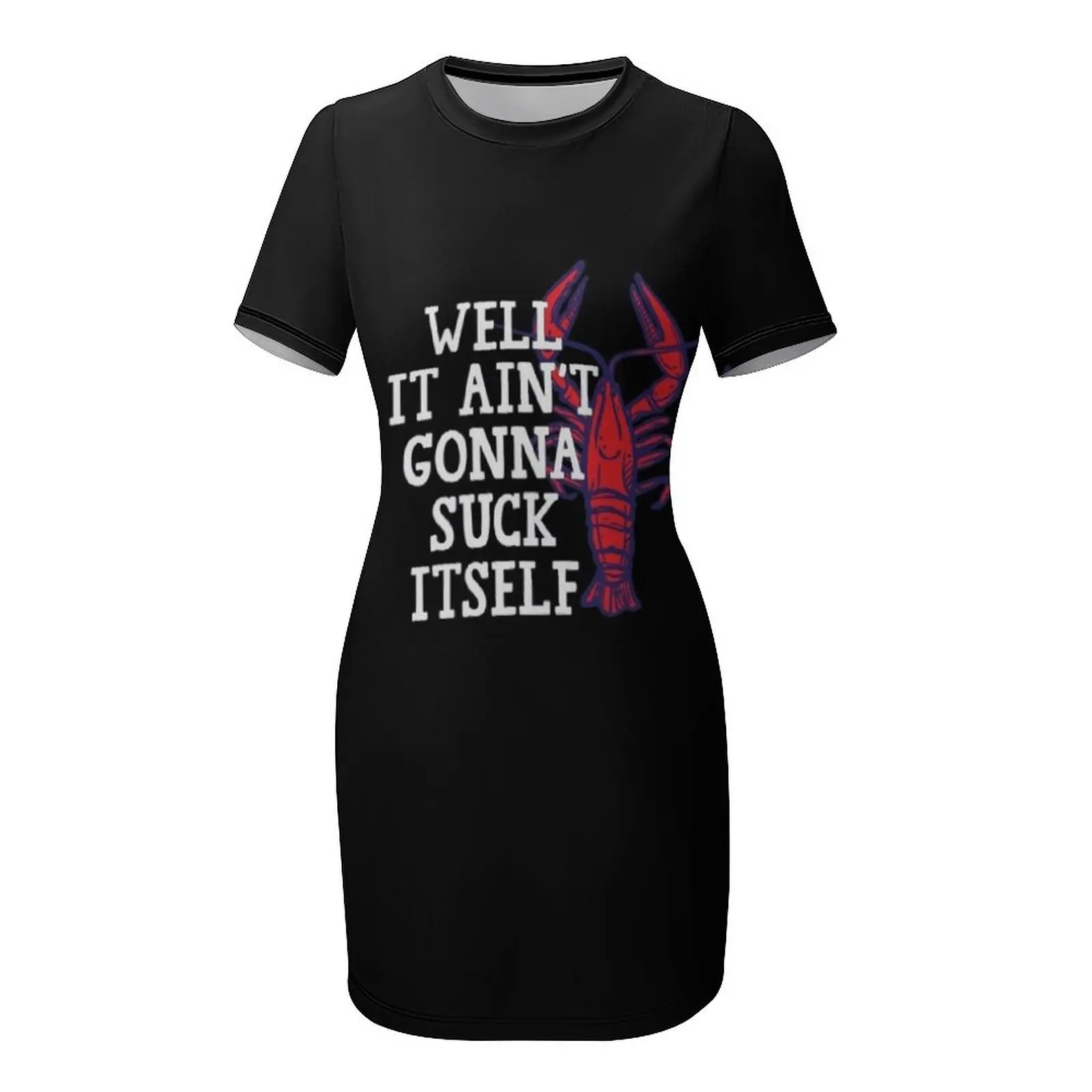 Well It Ain't Gonna Suck Itself Lustiges Cajun Crawfish T-Shirt Kurzarmkleid Elegantes Sommerkleid koreanische Frauen