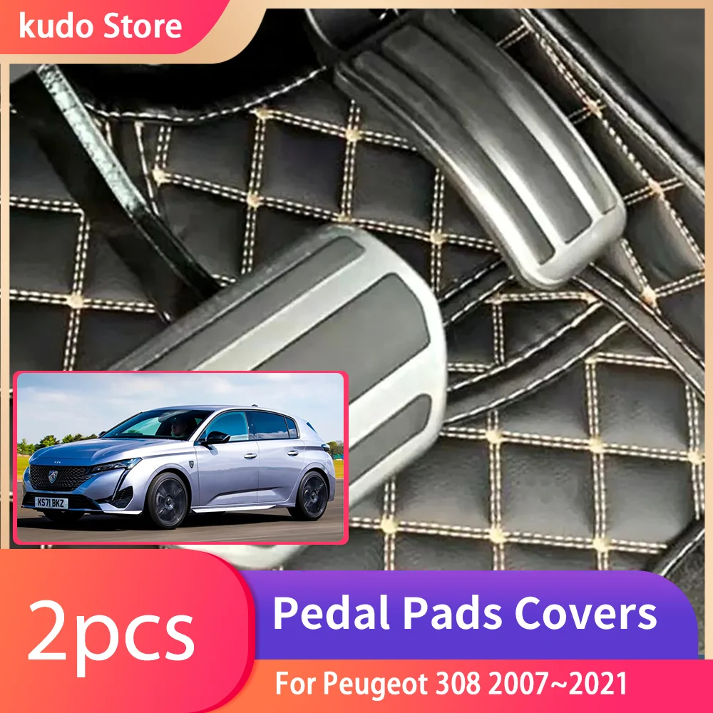 

For Peugeot 308 2007~2021 Stainless Steel AT MT Car Ped Non-slip Pedals Brake Non-slip No Drilling Rest Accelerator Accessories.