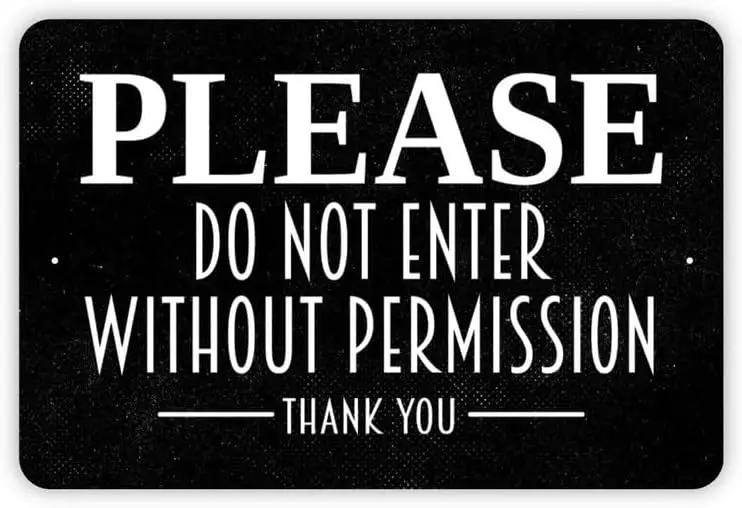 Please Do Not Enter Without Permission Sign - No Guest Access OwnerS Private Property Metal Indoor Or Outdoor Wall Art