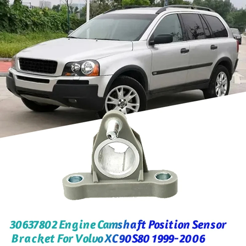 Car Support Ignition Camshaft Position Sensor Bracket 30637802 For Volvo XC90 XC60 V70 V50 S80 S60 1999-2006 Auto Parts