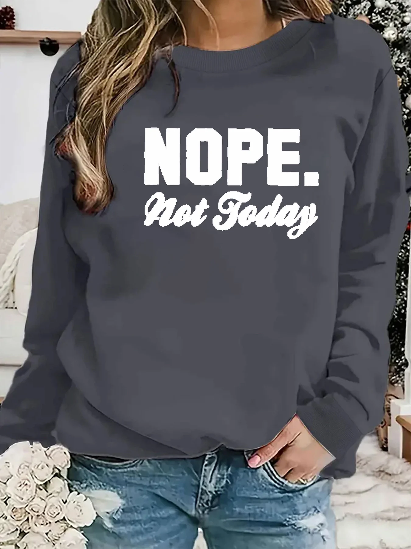 Damen Herbst und Winter lässige Mode locker bequem warm NOPE nicht heute bedruckter Rundhals-Langarmpullover