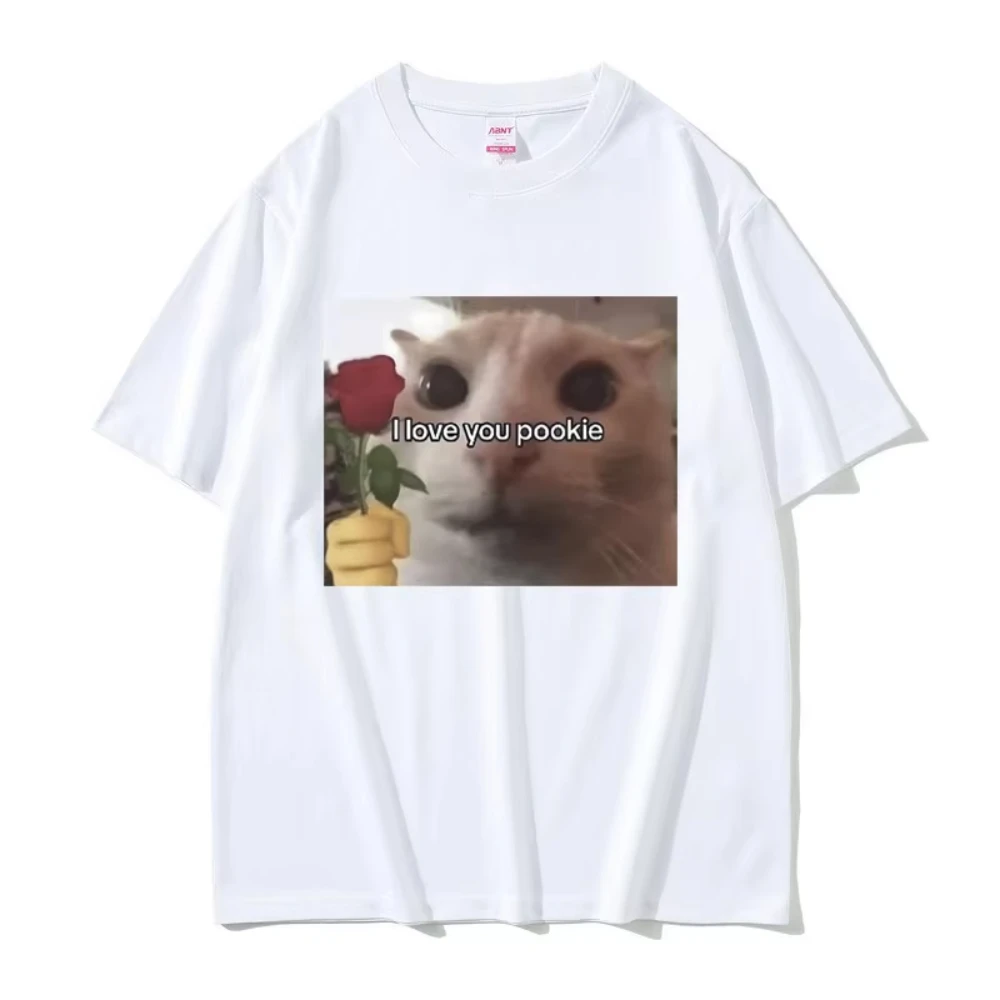 Funny I Love You Pookie Cat Graphic Print T Shirts Men's Women Cute Kwaii Joke Humor Meme T-shirts Male Casual Oversized Tshirt