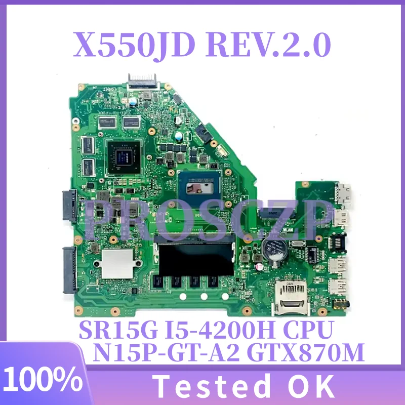

For Asus X550JD REV.2.0 Laptop Motherboard With SR15G I5-4200H CPU 4GB N15P-GT-A2 GTX870M 100%Full Tested Working Well