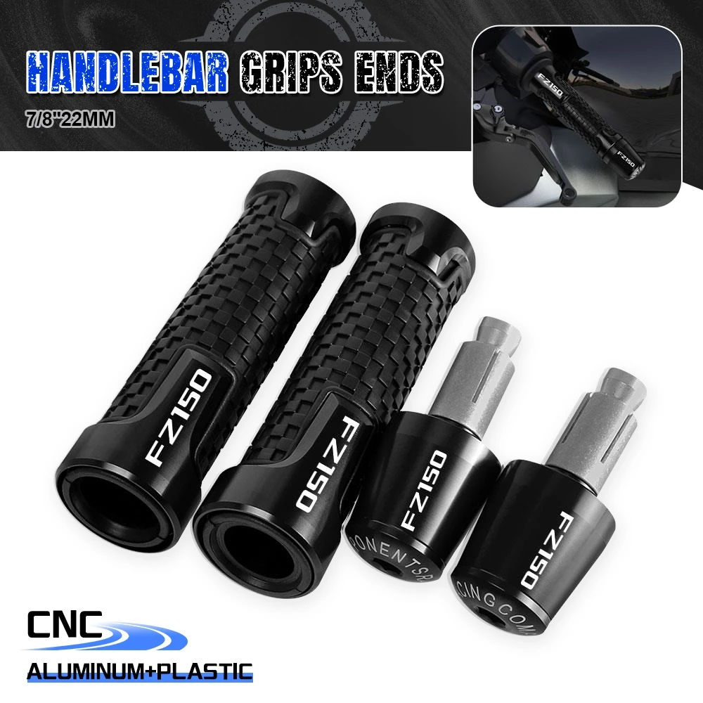 

Handlebar Hand Grips Handle Bar Ends Cap 7/8" 22mm CNC Aluminum Motorcycle Accessories FOR YAMAHA FZ150 FZ 150 FZ-150 2015 2016