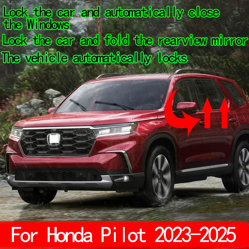 

For Honda Pilot 2023 2024 2025 Automatic Window Lifte Closer Open + Speed Lock + Automatic rearview mirror folding