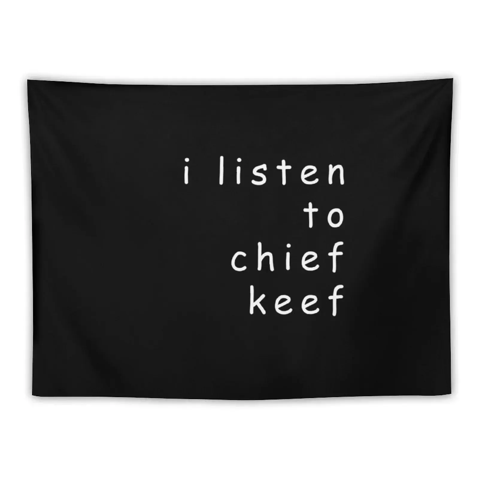 

I Listen To Chief Keef Comic Sans Design - Black Tapestry Nordic Home Decor Decor Home Decoration Home Tapestry