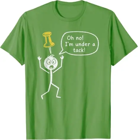 Oh nein, ich bin unter Druck. Humorvolles, skurriles Stickman-Wortspiel-T-Shirt, lustiges Wortspiel, Bürohumor, sarkastischer Stickman, alberne Vaterwitze, Kleidung. – Detail 11
