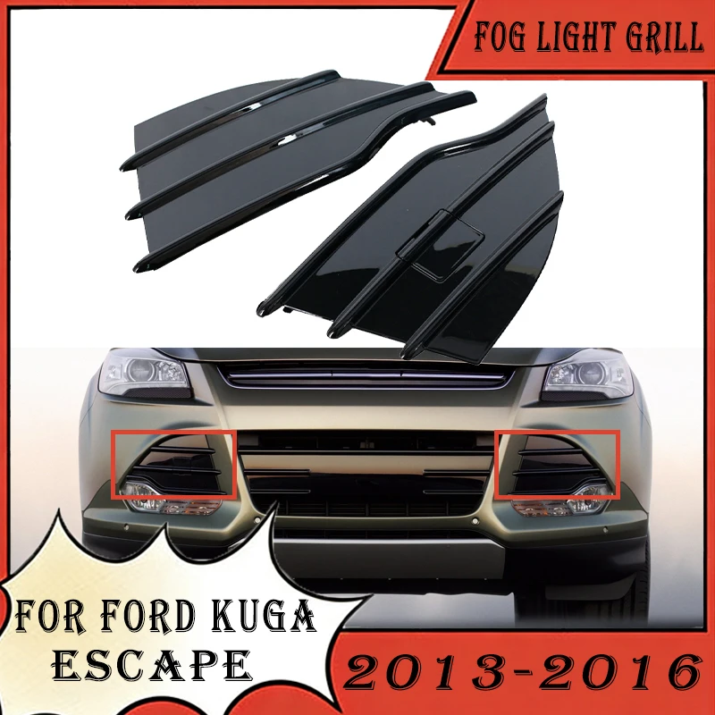 

Front Bumper Fog Light Grill For Ford Kuga Escape 2013 2014 2015 2016 Fog Light Frame Cover Trim DV45-17K947-B DV45-17K946-B