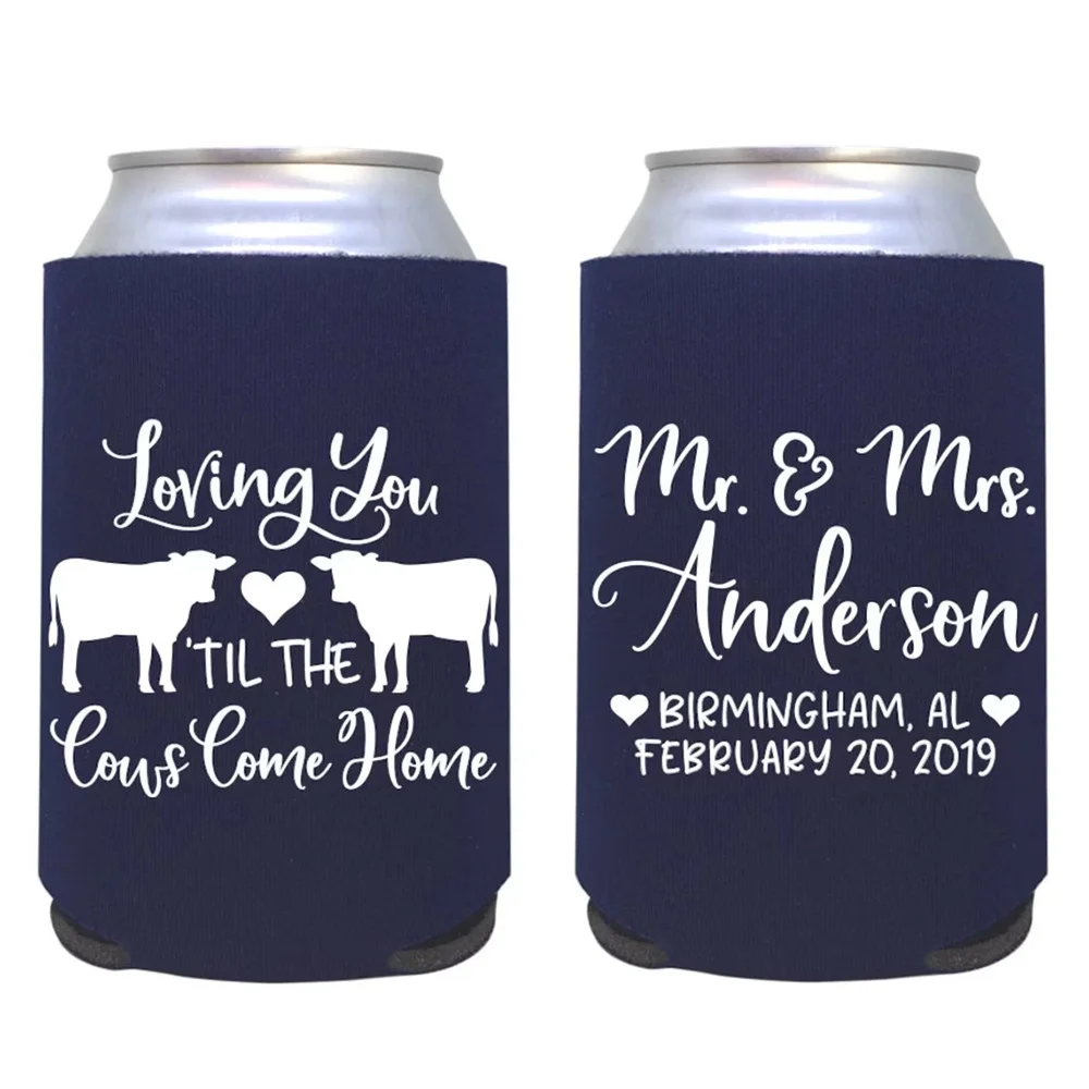 Loving You Til The Cows Come Home- custom can cooler wedding favor / personalized party favors / guest gift / rustic design / fa