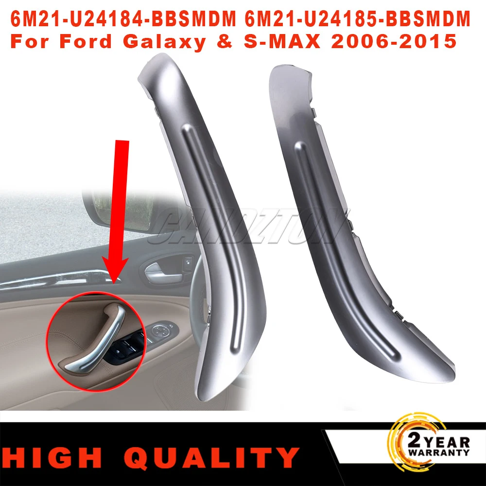 

For Ford Galaxy & S-MAX 06-15 Front Door Handle Cover Bezel Armrest Insert 1475333 6M21U24184-BBSMDM 1475334 6M21U24185-BBSMDM