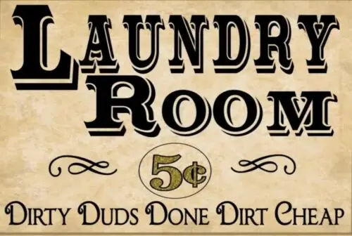Laundry Room Dirty Duds Done Dirt Cheap Funny 8
