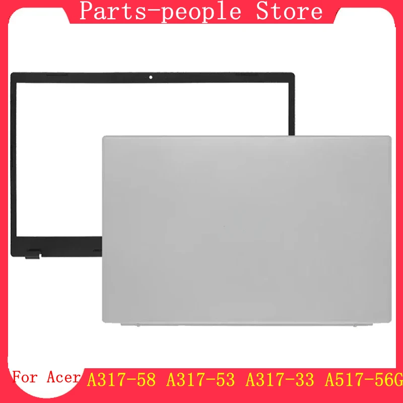 new-for-acer-aspire-3-n20c6-a317-58-a317-53-a317-33-a517-56g-laptop-lcd-back-cover-rear-lid-front-bezel-frame-replacement-case