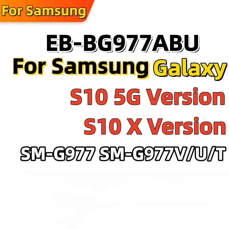 Brand New EB-BG977ABU For Samsung Galaxy S10 5G Version S10 X Version SM-G977 SM-G977V/U/T Mobile phone battery replacement