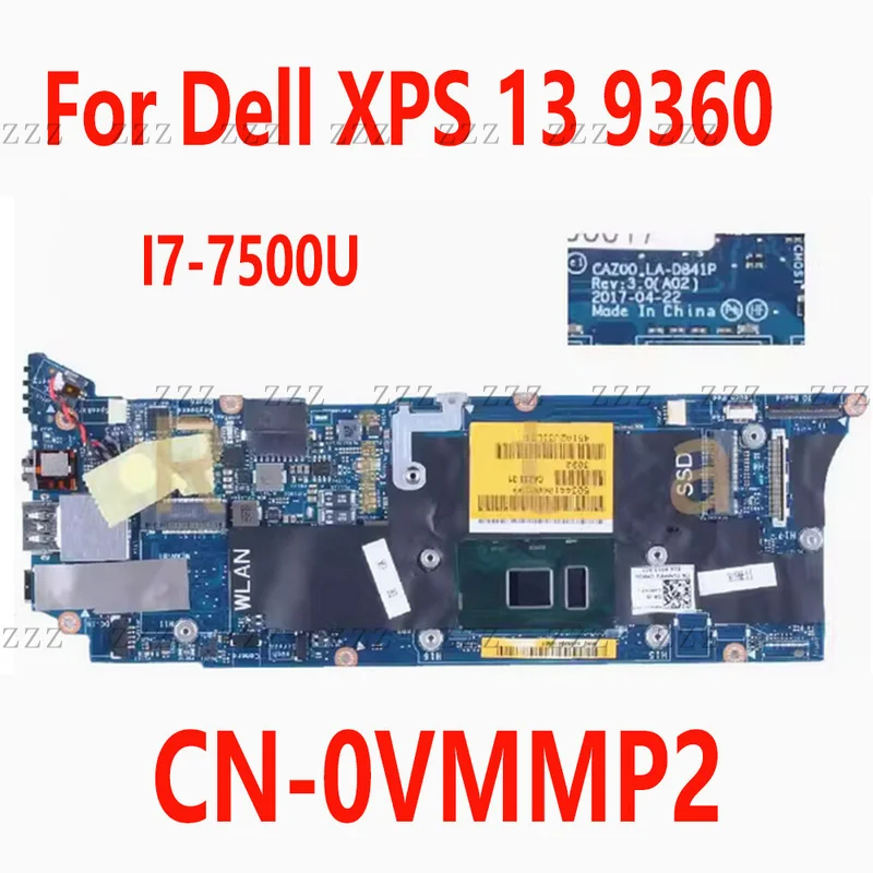 ZZ For Dell XPS 13 9360 P54G Laptop Motherboard I7-7500U CAZ00 LA-D841P 0VMMP2 Tested