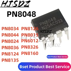5pcs/lot PN8024 PN8034 PN8044 PN8048 PN8036 PN8124 PN8126 PN8015 PN8037 PN8049 PN6012 PN8326 PN8135 PN8160 DIP8 NEW IN STOCK