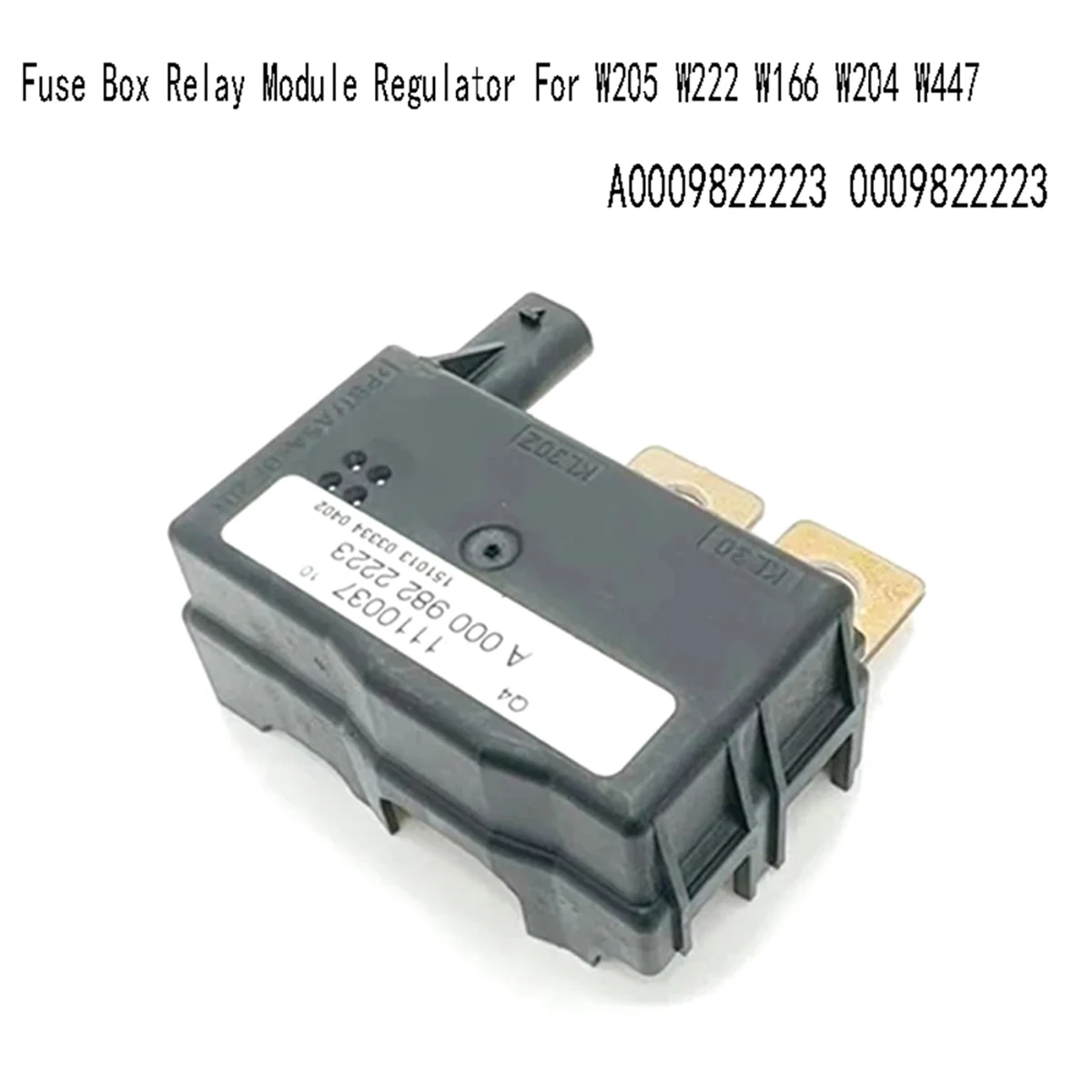 Battery Relay Control Module Fuse Box Relay Module Regulator for W205 W222 W166 W204 W447 A0009822223 0009822223