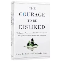 Best-selling The Courage to Be Disliked How to Free Yourself Change Your Life and Achieve Real Happiness Paperback English Book