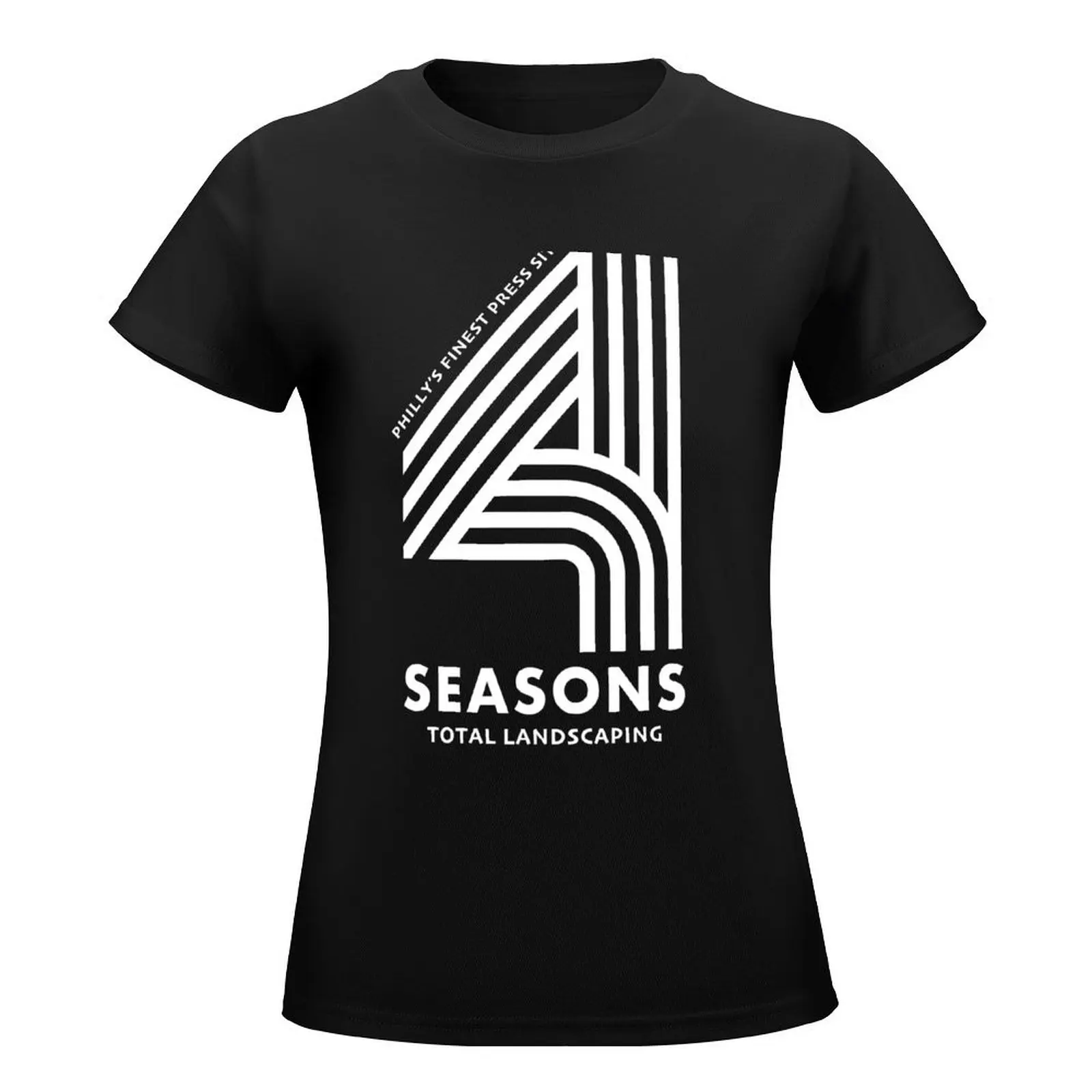 Four Seasons Total Landscaping - Philly's Finest Press Site T-Shirt sports fans customizeds Women t-shirts