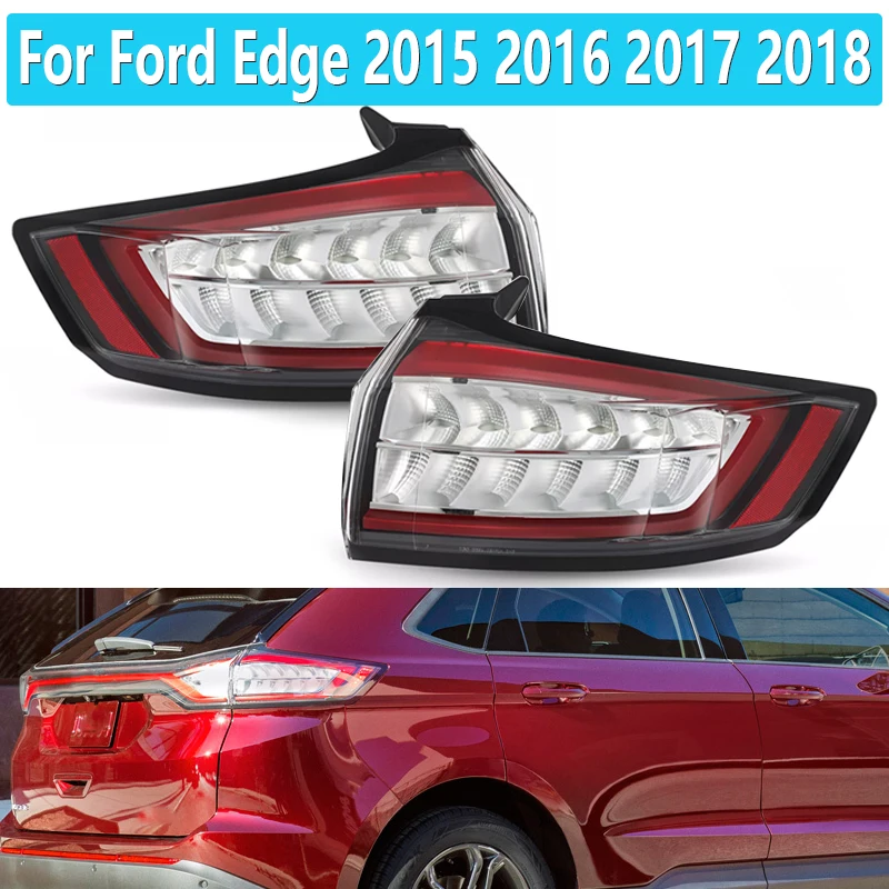 

Полный светодиодный задний фонарь для Ford Edge 2015 2016 2017 2018, автомобильный светодиодный стоп-сигнал, задний фонарь в сборе HT4Z13404D HT4Z13405E