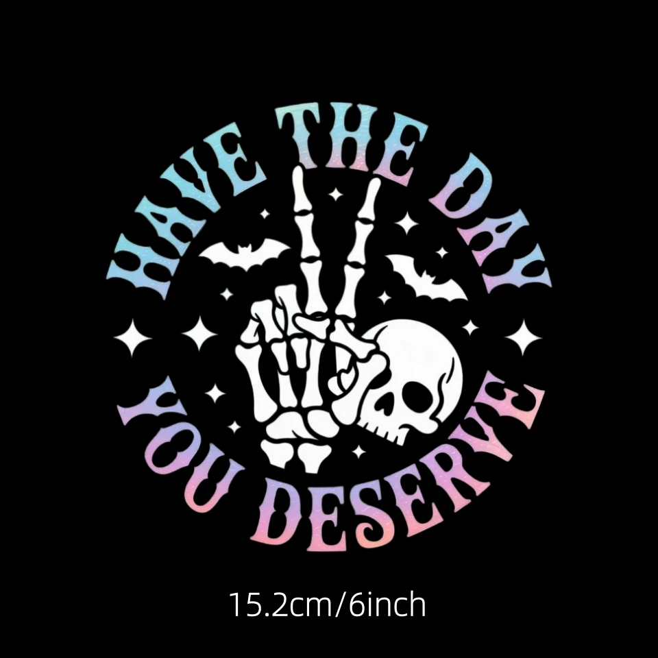 1Pc You Deserve It Today Skull Hand Sticker Funny Gothic Vinyl Decal for Car Laptop Window 7 Inch Horror Gift Decor