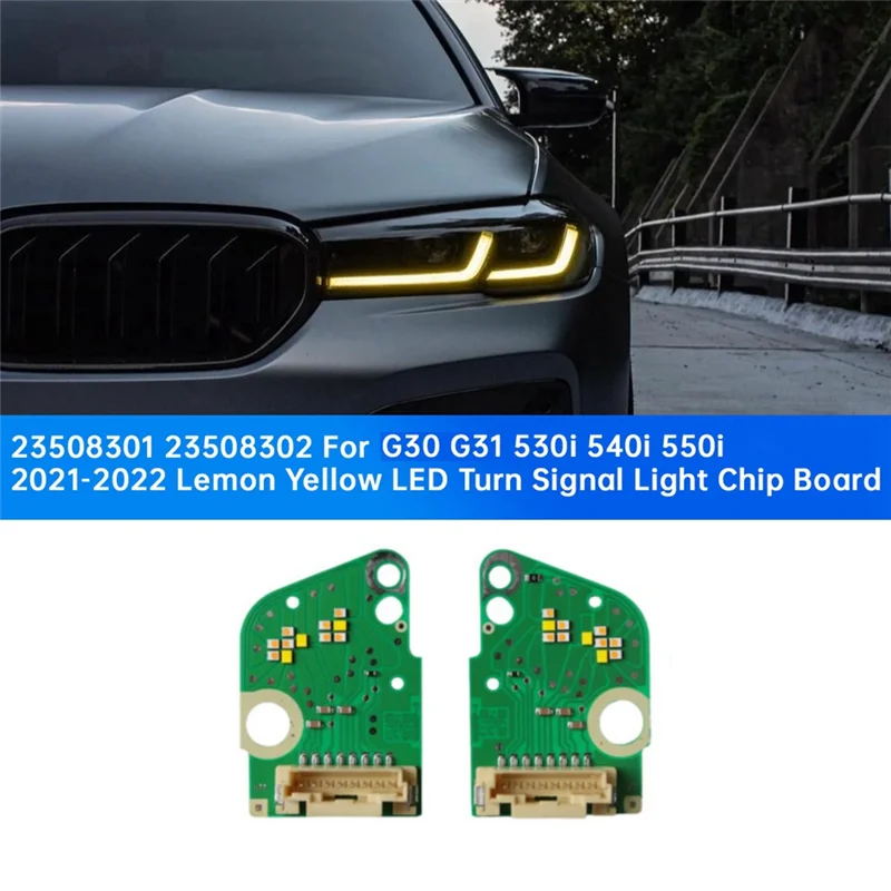 

A70R-1 пара светодиодной платы фар 23508301 23508302 для BMW G30 G31 530I 540I 550I 2021-2022 лимонно-желтый чип указателя поворота