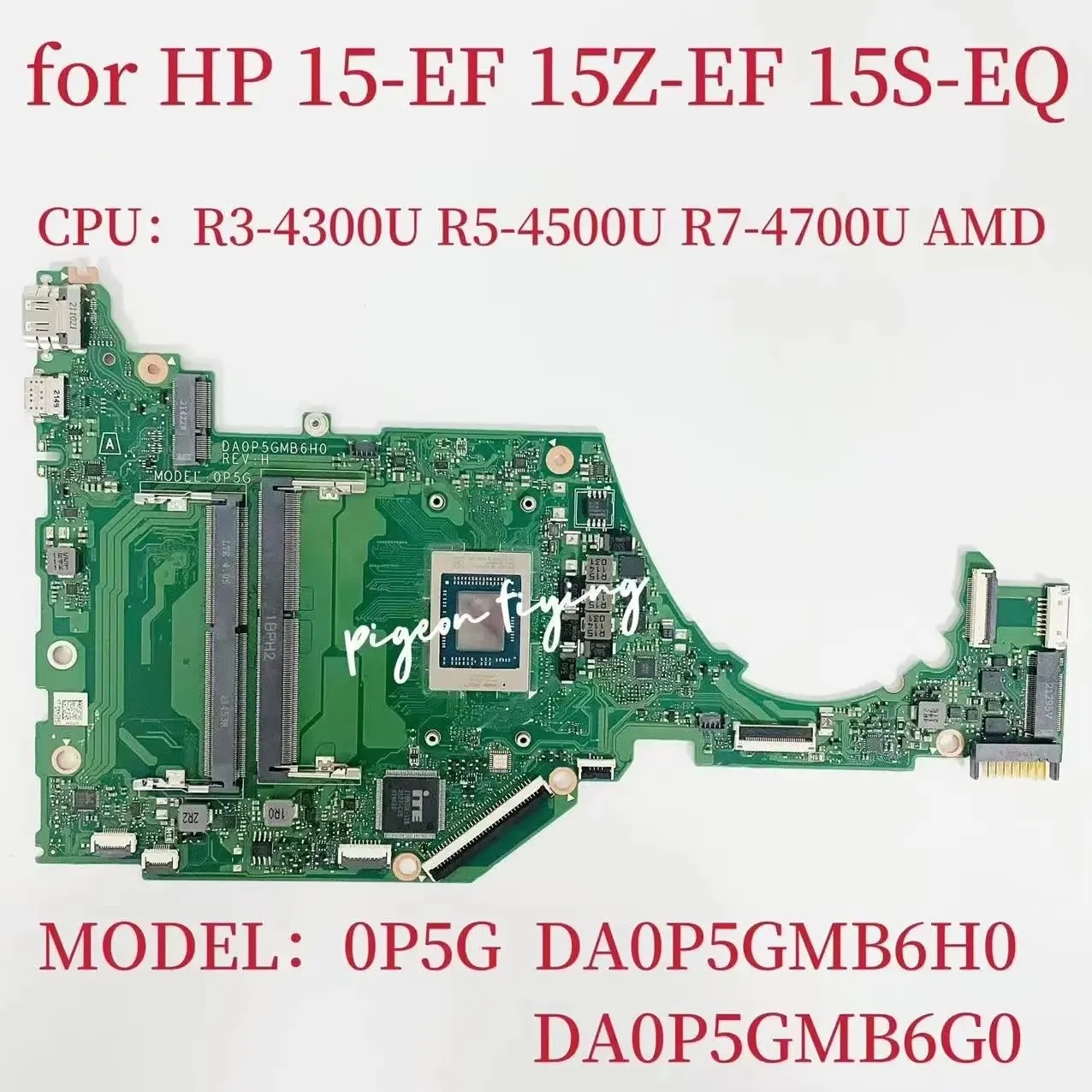 DA0P5GMB6G0 Mainboard For HP 15-EF 15S-EF 15S-EQ Laptop Motherboard CPU: R3-4300U/ R5-4500U/ R7-4700U AMD DA0P5GMB6H0 Test OK