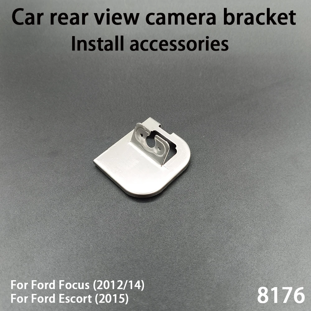 Car Rear View Camera Installation Bracket For Ford Focus (2012 2014) Escort (2015) Install accessories 8176