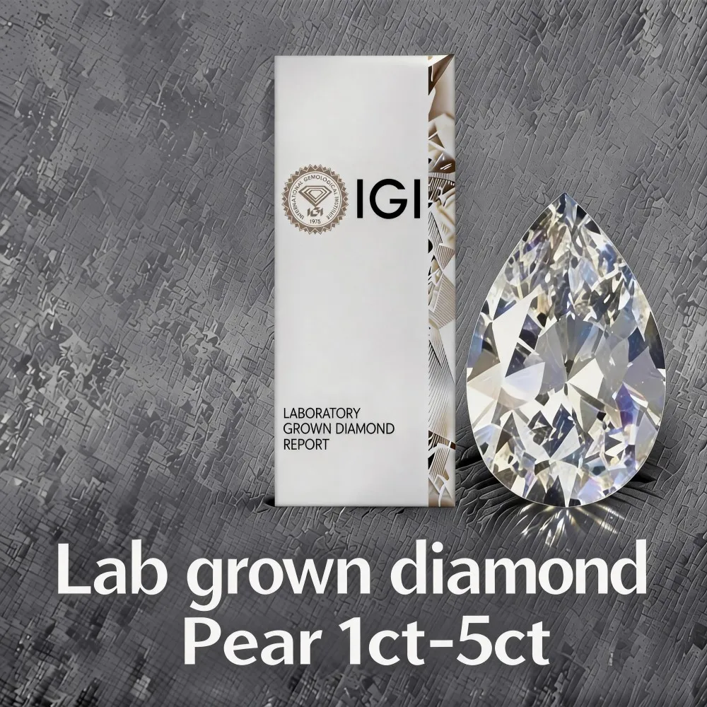

Pear Cut Lab Grown Diamonds IGI Certified D-E Color VVS-VS Clarity 1ct-5ct CVD HPHT Wholesale Diamonds for Jewelry Wholesale
