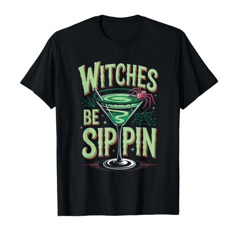 

Witches Be Sippin’ Halloween Cocktail Humor T-shirt For Men Women 100% Cotton T Shirts Short Sleeve Tops 1008-1