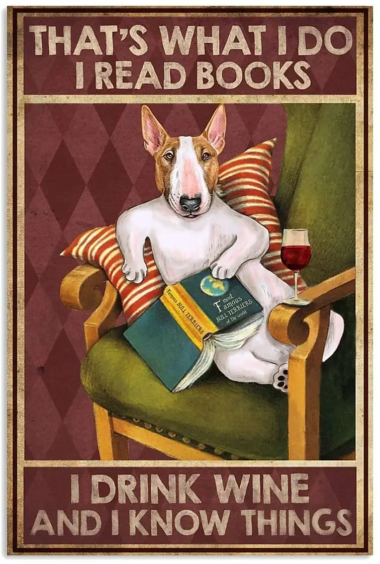 new Vintage Easily Distracted by Dogs and Wine Bull Terrier Reproduction Metal Tin Sign Wall Decor