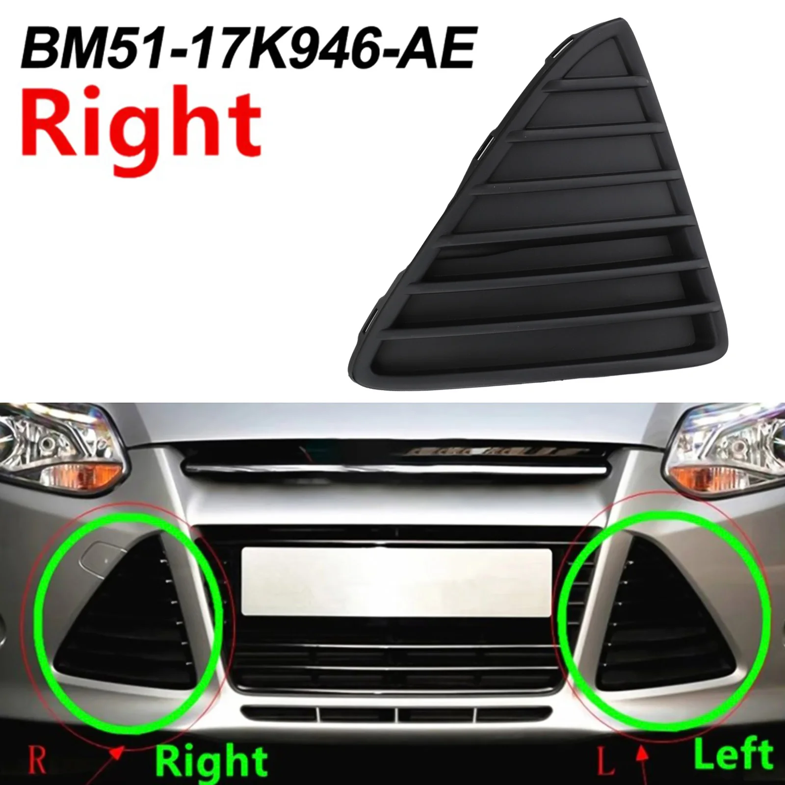 

Front Passenger Side Bumper Grill Cover Trim for Ford Focus 2012 2014 Models BM51 17K946 AE Direct Replacement Part