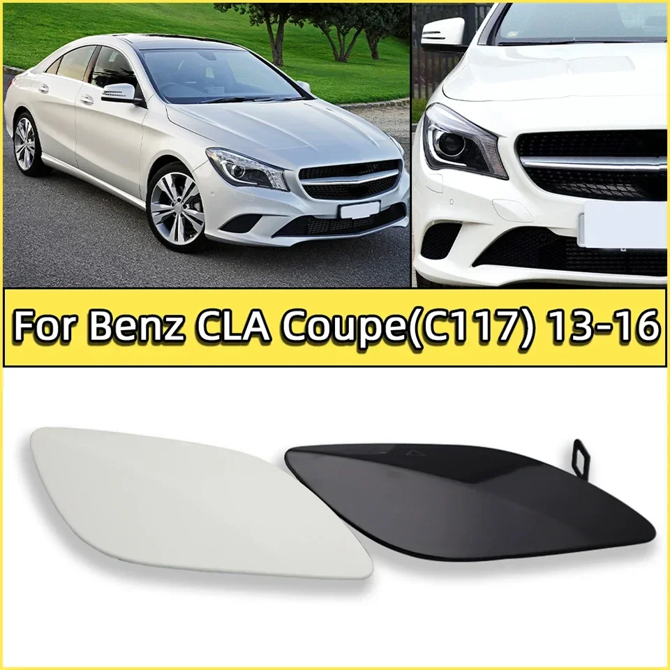 

Front Bumper Towing Hook Eye Cover Cap Shell For Mercedes-Benz CLA Coupe(C117) 2013-2016 CLA180 200 220 250 Cla45 A1178850622