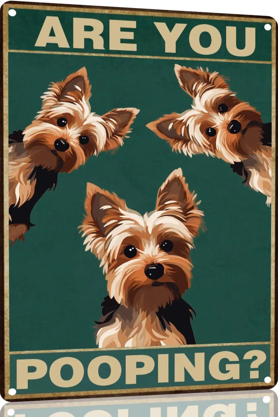 Yorkshire Terrier 12x8 inch Are You Pooping Sign Bathroom Decor- Dog Metal Poster Dog Lover Gift Art Funny Dogs Wall Art De sign