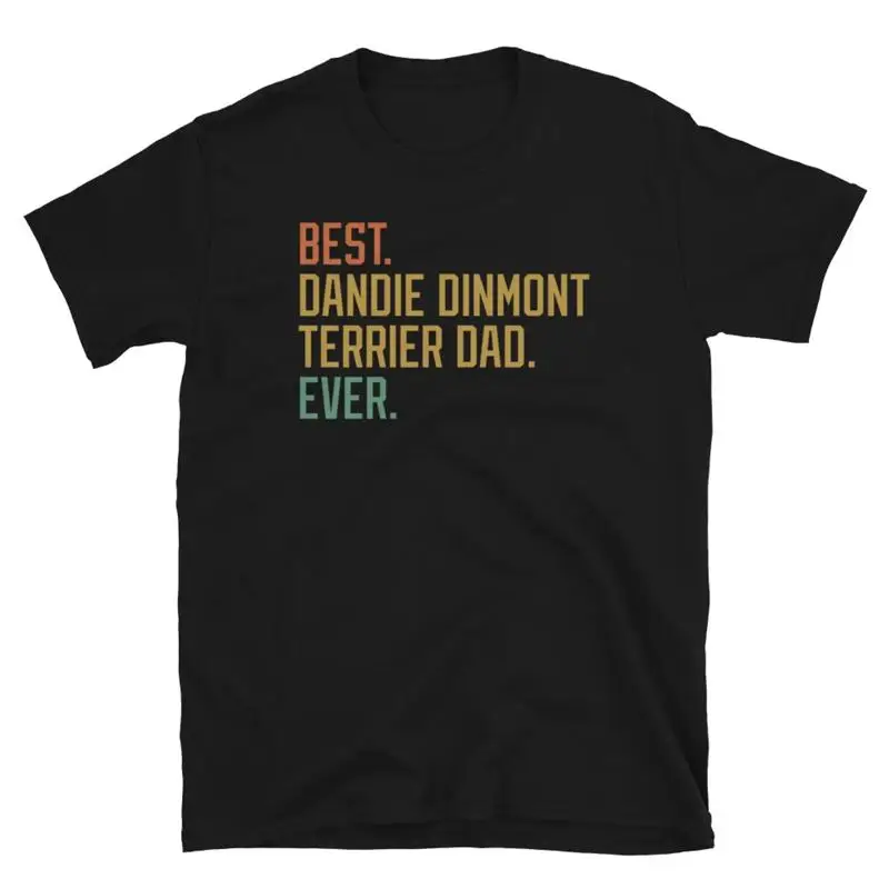 Best Dandie Dinmont Terrier Dad Ever Dog Puppy Short Sleeve Unisex T Shirt