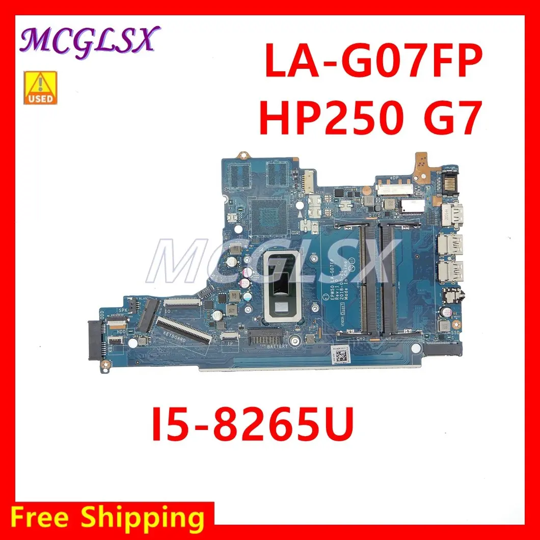 Laptop Motherboard With Cpu I5-8265U FOR HP250 G7 For LA-G07FP Notebook 100% Function Test OK Used