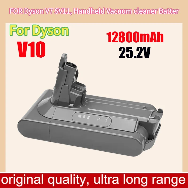 

25.2V12800mAh battery suitable for charging Dyson V10 cordless vacuum cleaner battery, V10 animal absolute fluffy,large capacity