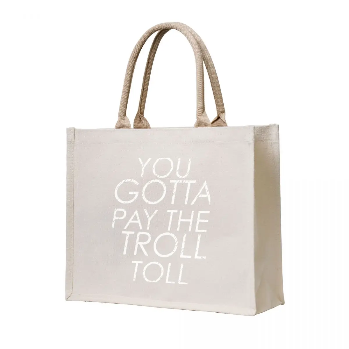 

You Gotta Pay The Troll Toll Tote Bag Cloth bags Portable shopping bag bags woman 2025 Women bags