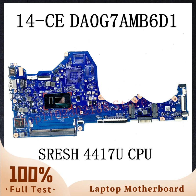 DA0G7AMB6D1 With SRESH 4417U CPU High Quality Mainboard For HP Pavilion 14-CE TPN-Q207 Laptop Motherboard 100% Full Working Well